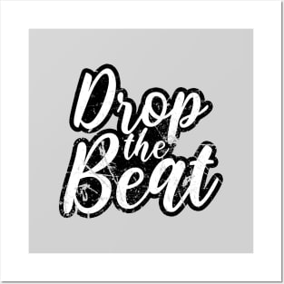 DROP THE BEAT - HIP HOP SHIRT GRUNGE 90S COLLECTOR WHITE EDITION Posters and Art